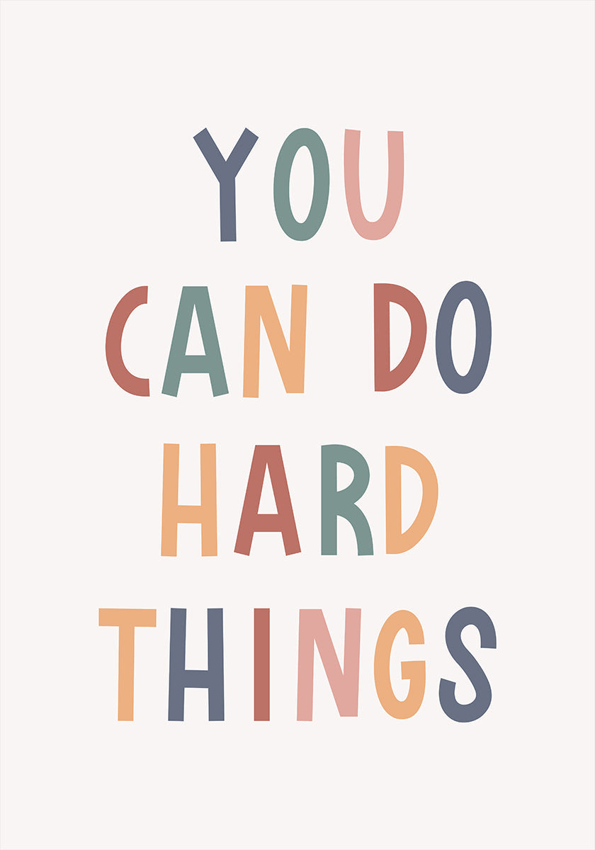 You Can Do Hard Things Plakat