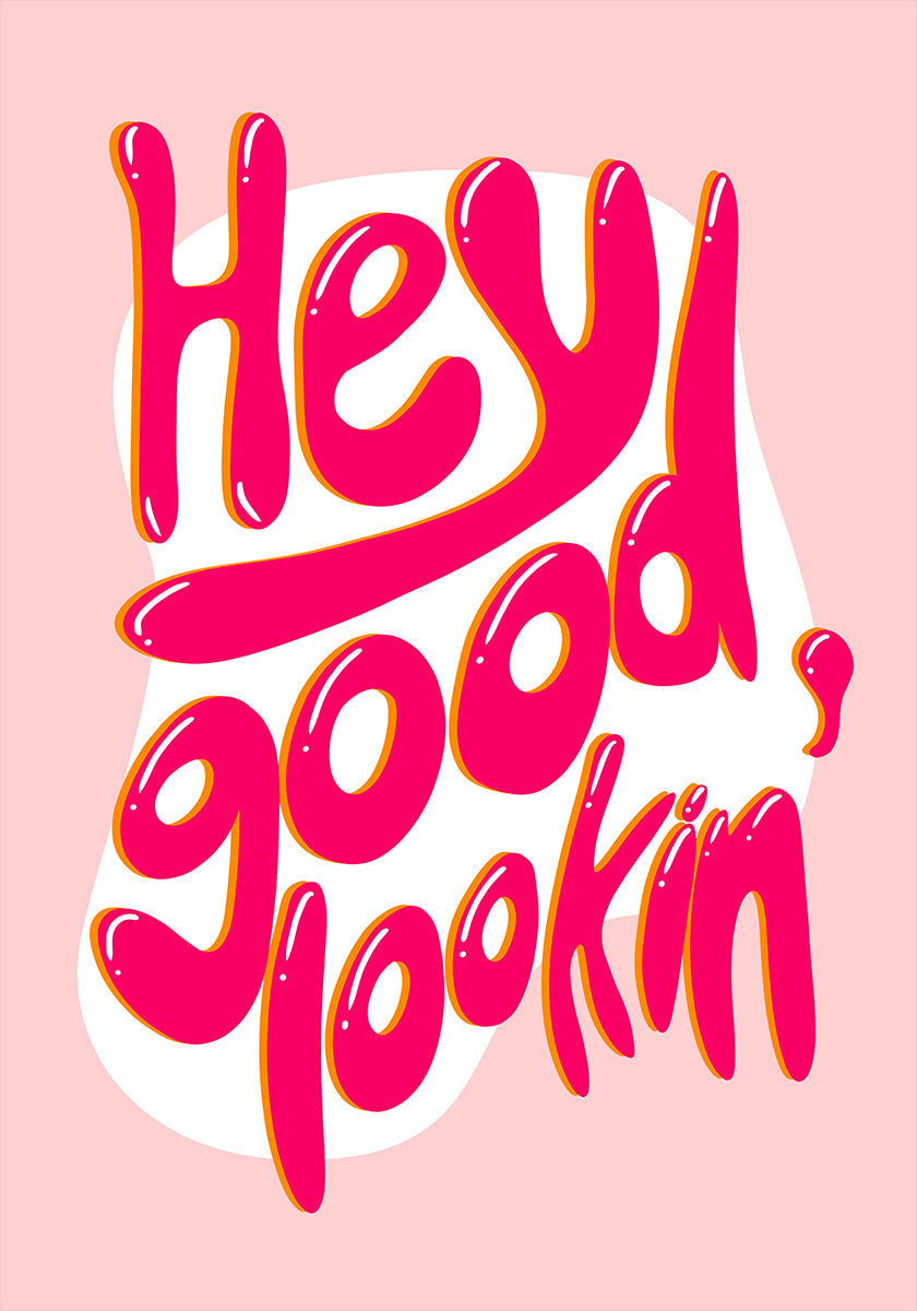 Good lookin Poster
