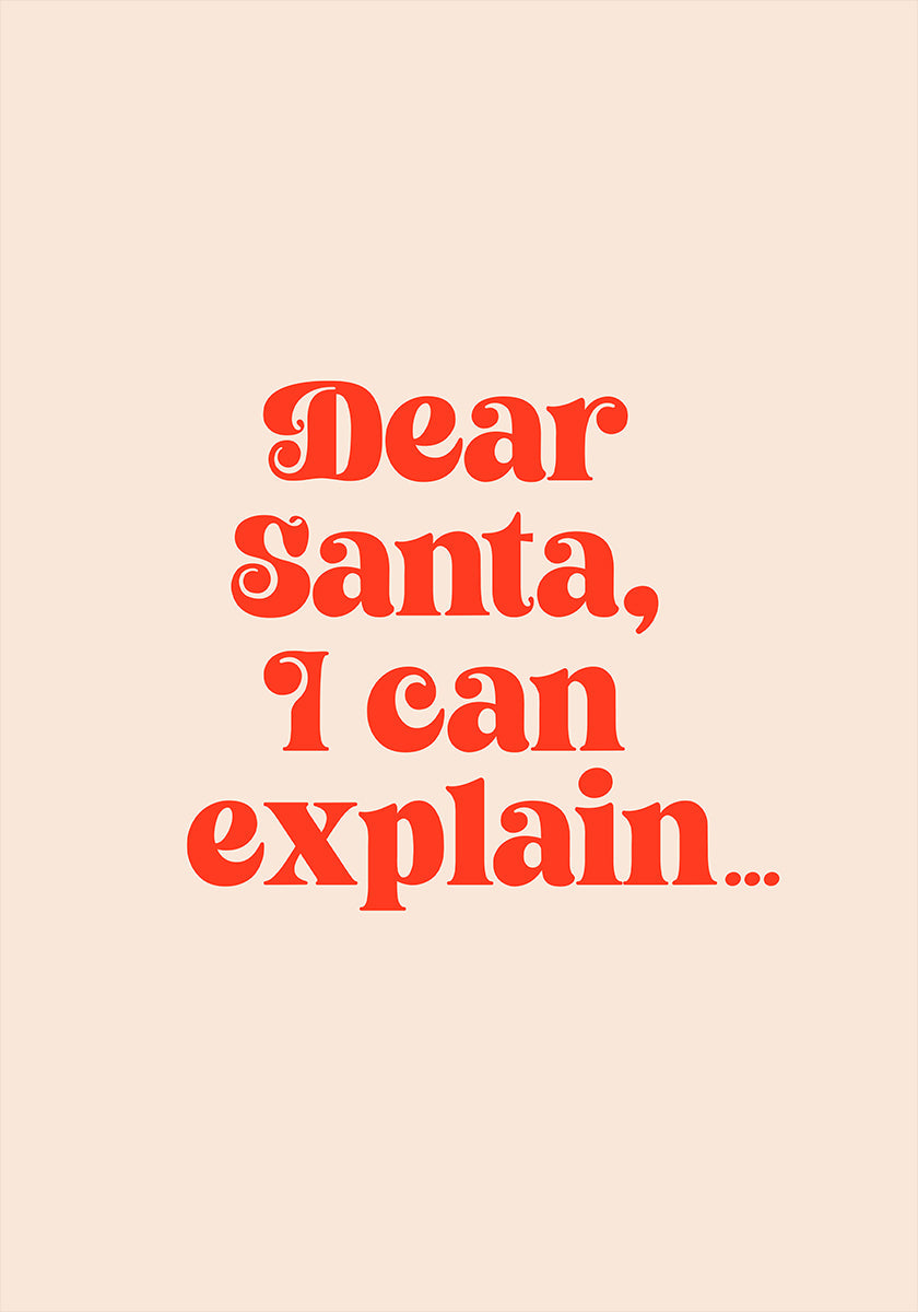 Dear Santa I can Explain Plakat