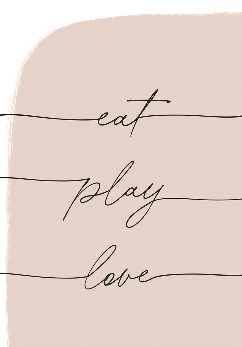 Eat Play Love Plakat