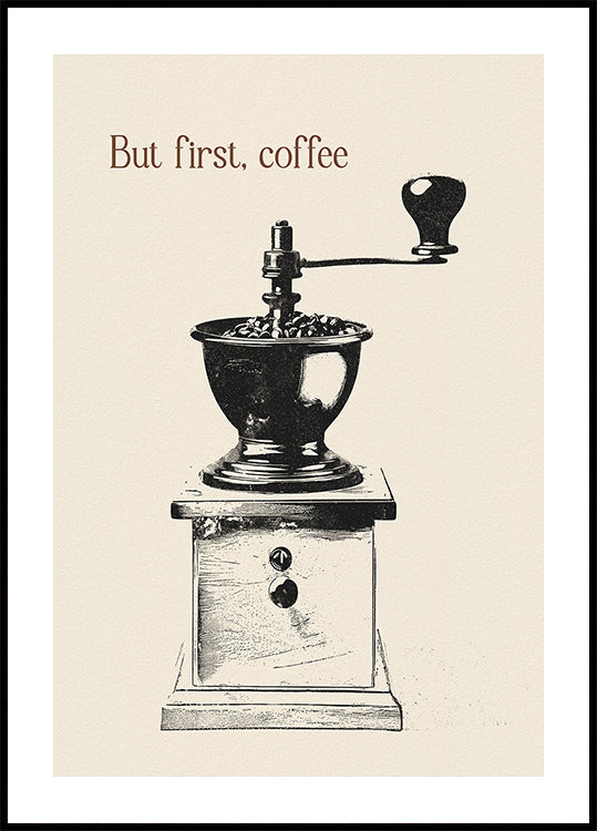 But First, Coffee Plakat