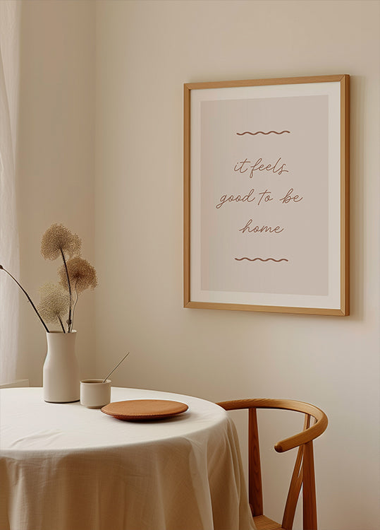 Good To Be Home Plakat