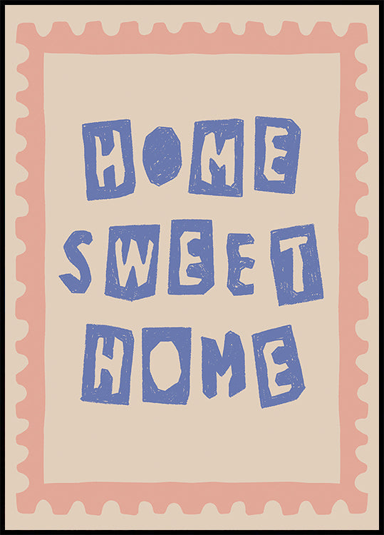 Home Sweet Home Typography Plakat
