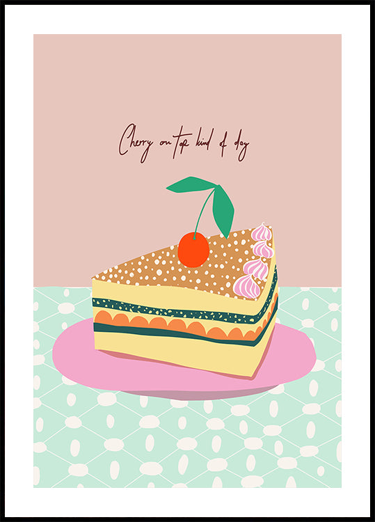 Cherry on top kind of day Plakat