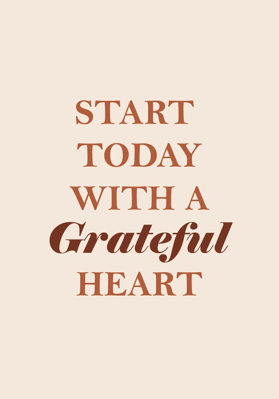 Start Today with a Grateful Heart Plakat