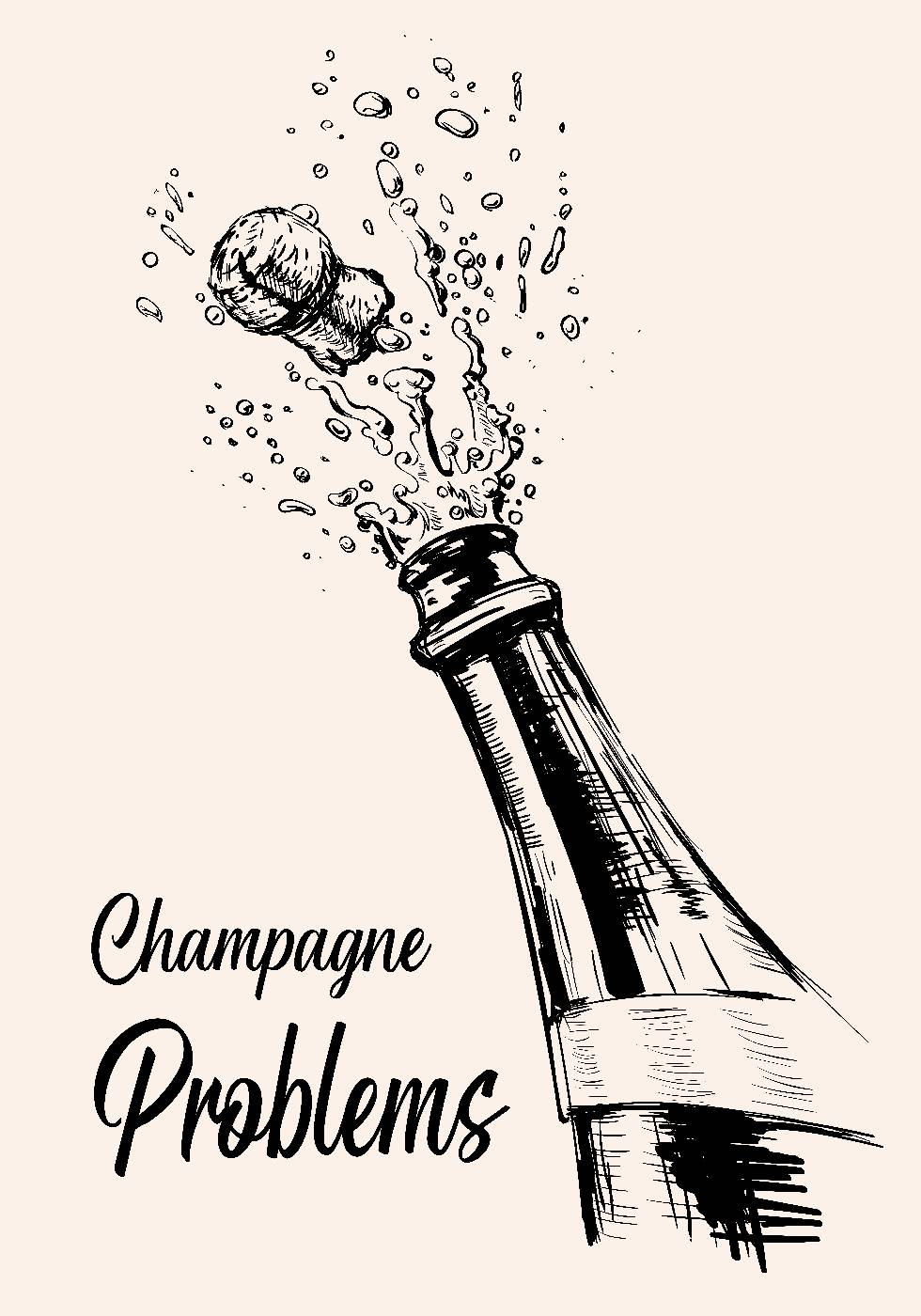 Champagne Problems Plakat