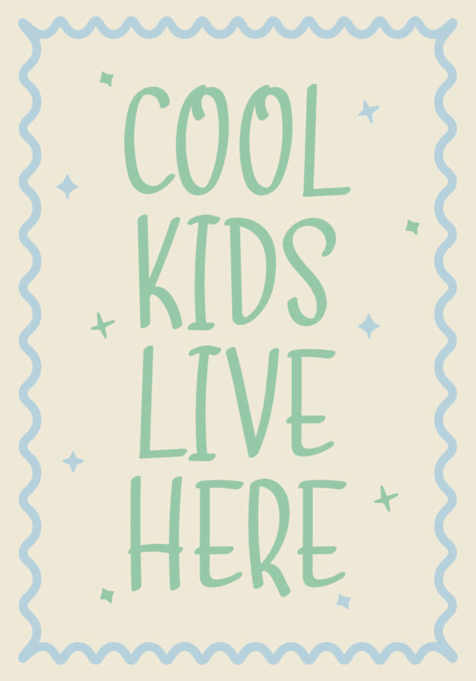 Cool Kids Lve Here Plakat