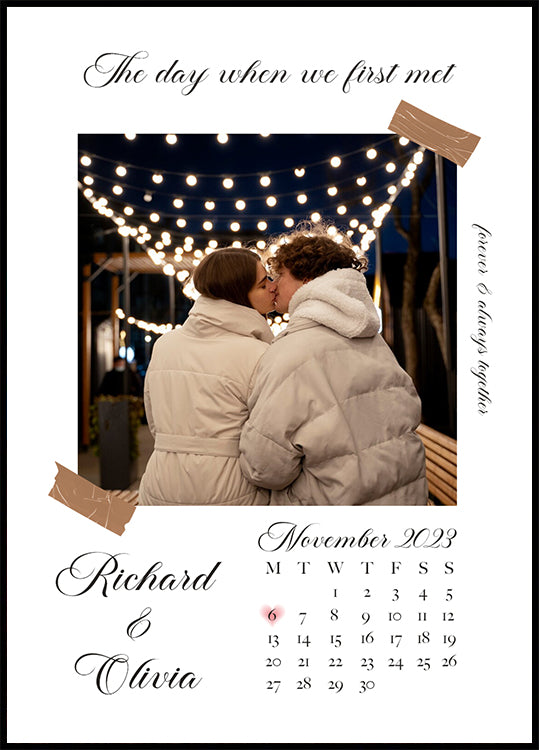 The Day We First Met Personalized Calendar Plakat