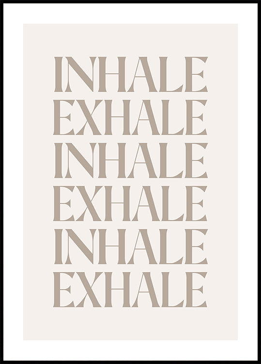 Inhale Exhale Plakat