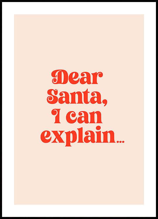 Dear Santa I can Explain Plakat