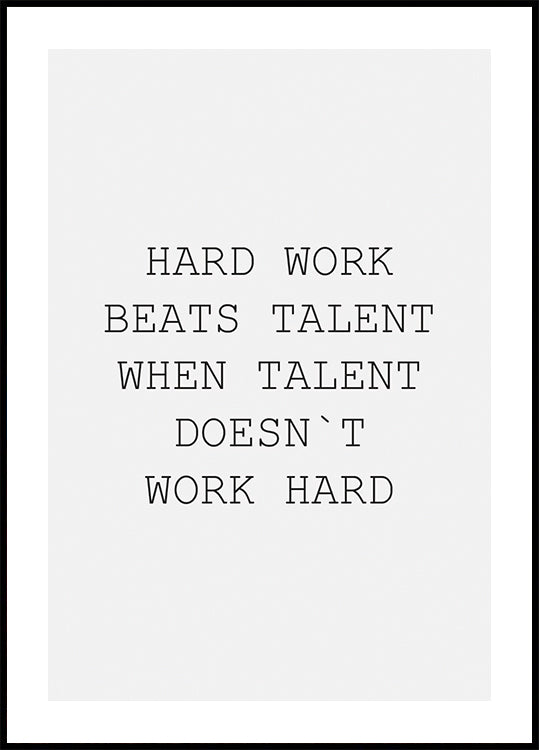 Hard Work Beats Talent Plakat