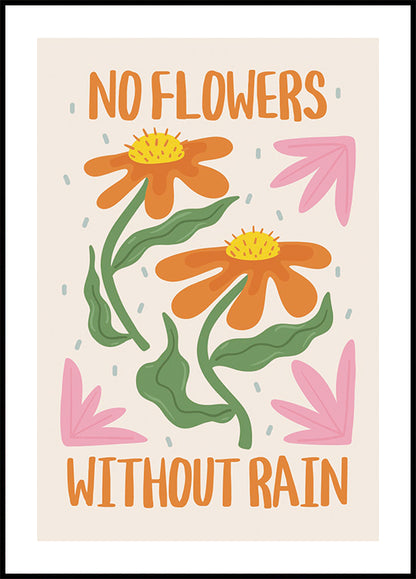 No Flowers Without Rain Plakat