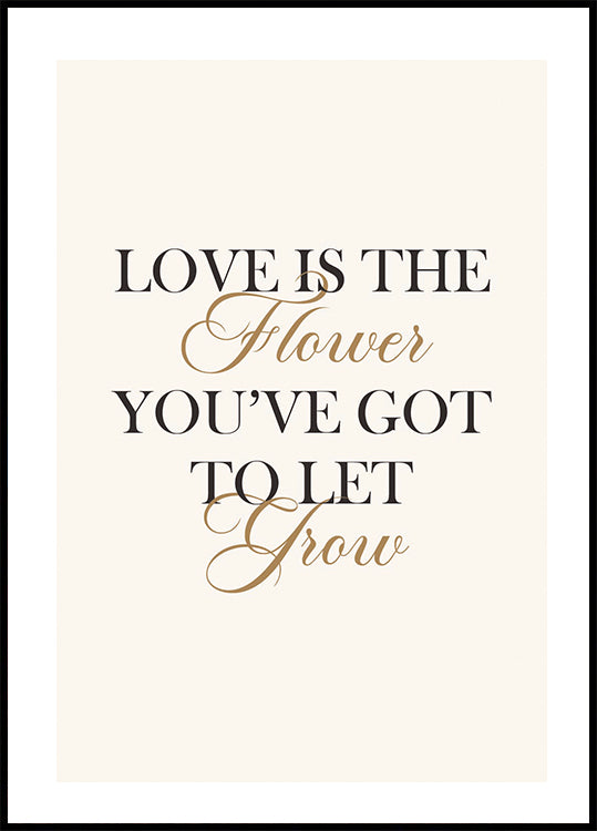 Love Is The Flower Plakat - Posterbox.no