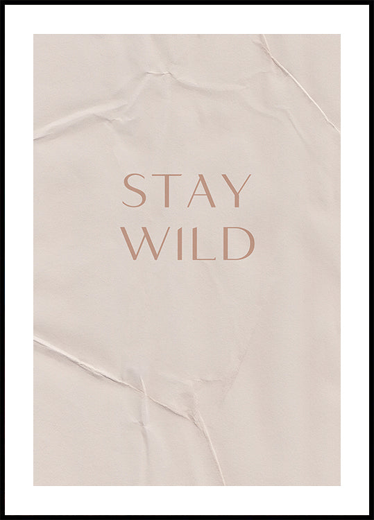 Stay Wild Plakat