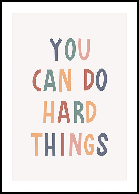 You Can Do Hard Things Plakat