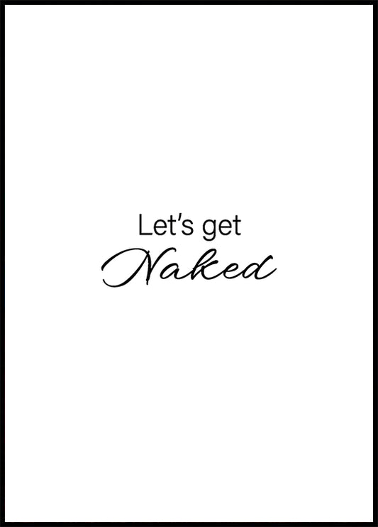 Let`s Get Naked Plakat - Posterbox.no