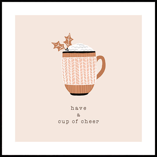 Have a Cup of Cheer Plakat
