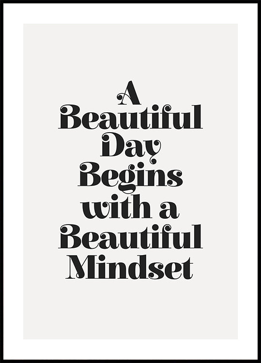 A Beaituful Day Begins With a Beautiful Mindset F3f2f0 Plakat
