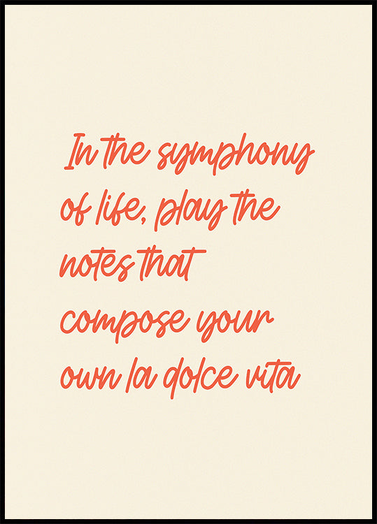 La Dolce Vita Symphony, Inspirational Quote Plakat