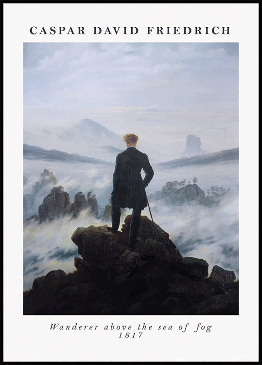 Wanderer Above the Sea of Fog Caspar David Friedrich, 1817 Plakat