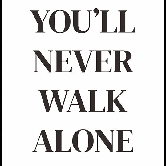 You'll Never Walk Alone Plakat
