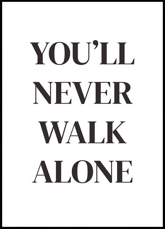 You'll Never Walk Alone Plakat