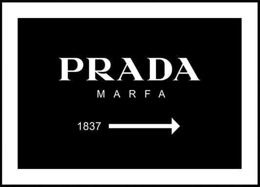 Prada Marfa Svart Plakat