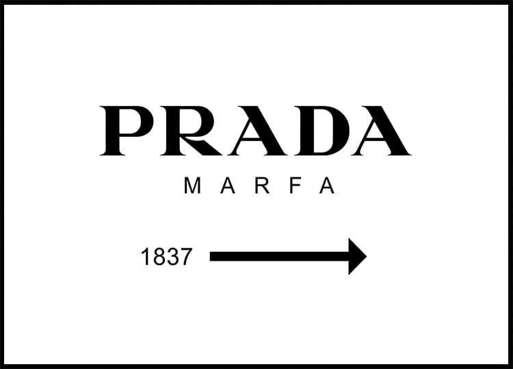 Prada Marfa Hvit Plakat