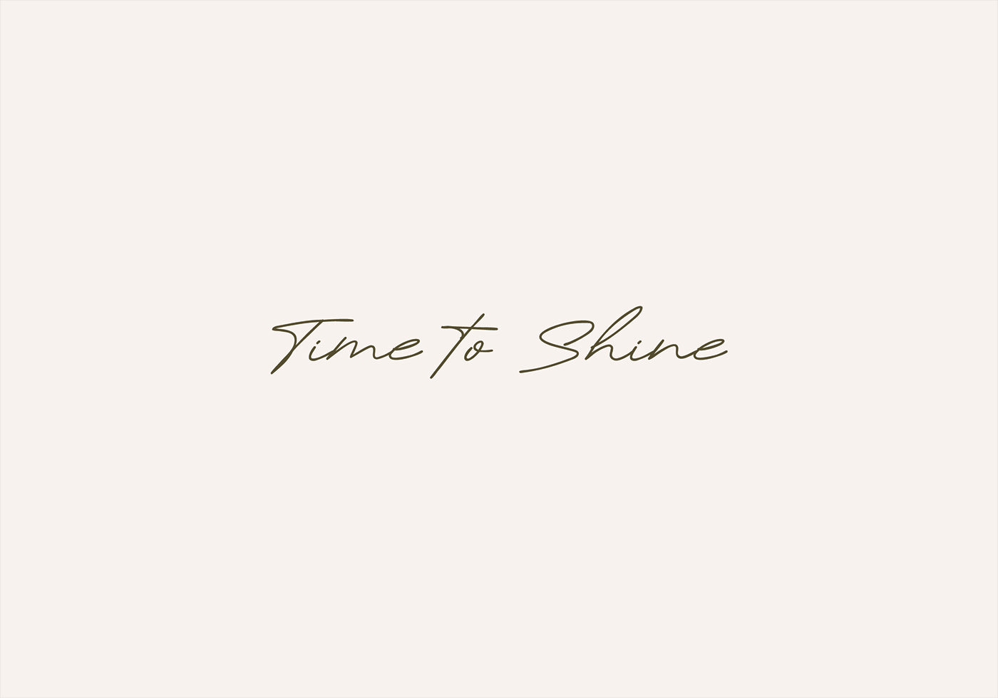 Time to Shine Plakat - Posterbox.no