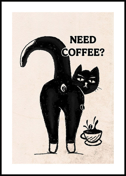 Need Coffee Cat Plakat