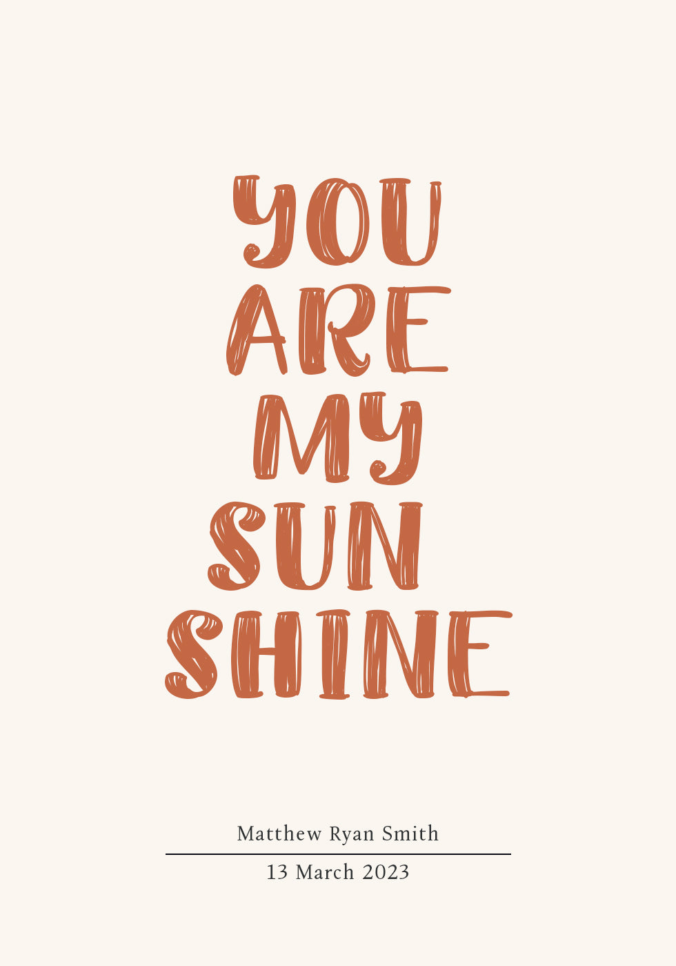 You Are My Sunshine, Personalized Name and Date Plakat