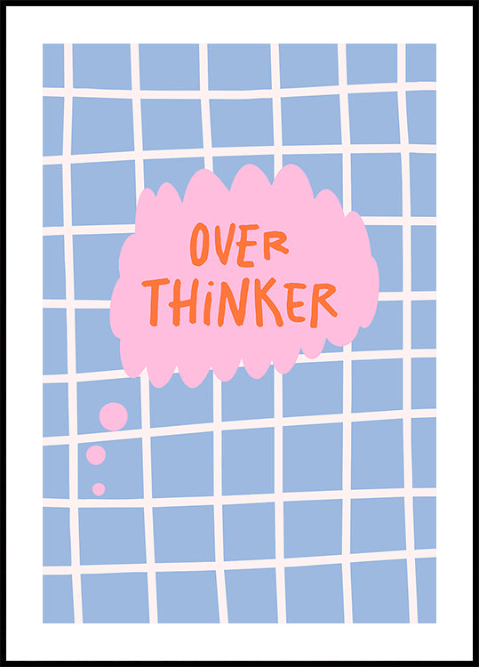 Overthinker - Sppech Bubble Plakat