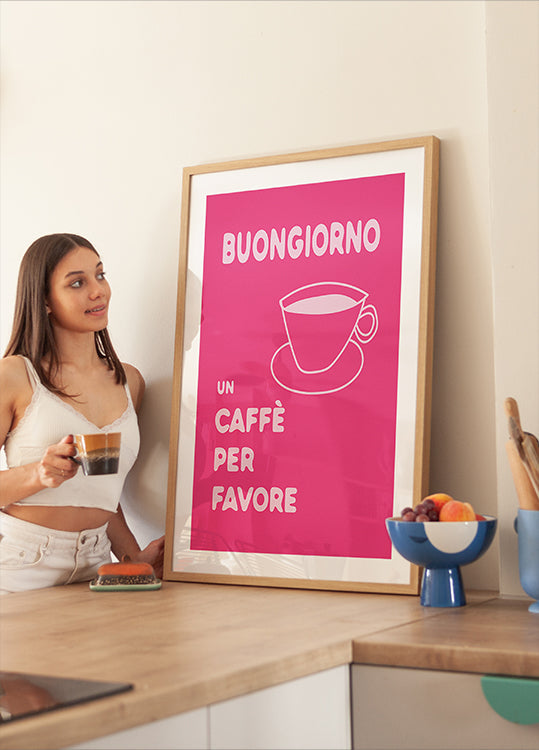 Buongiorno, Un Caffe Per Favore Plakat