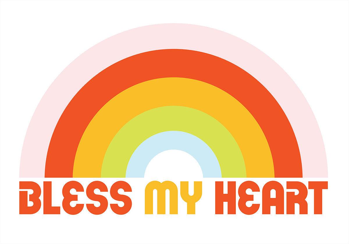 Bless My Heart Rainbow Plakat
