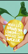 When Life Hands Lemons