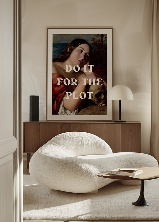 Do It for The Plot Plakat