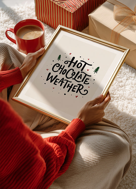 Hot Chocolate Weather Christmas Noël Holiday Season Text Quote Typography Plakat