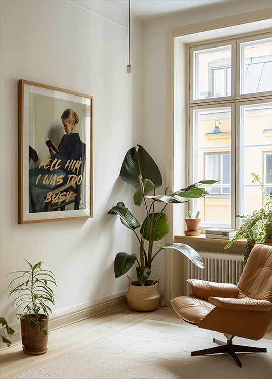 Tell Him I Was To Busy Plakat