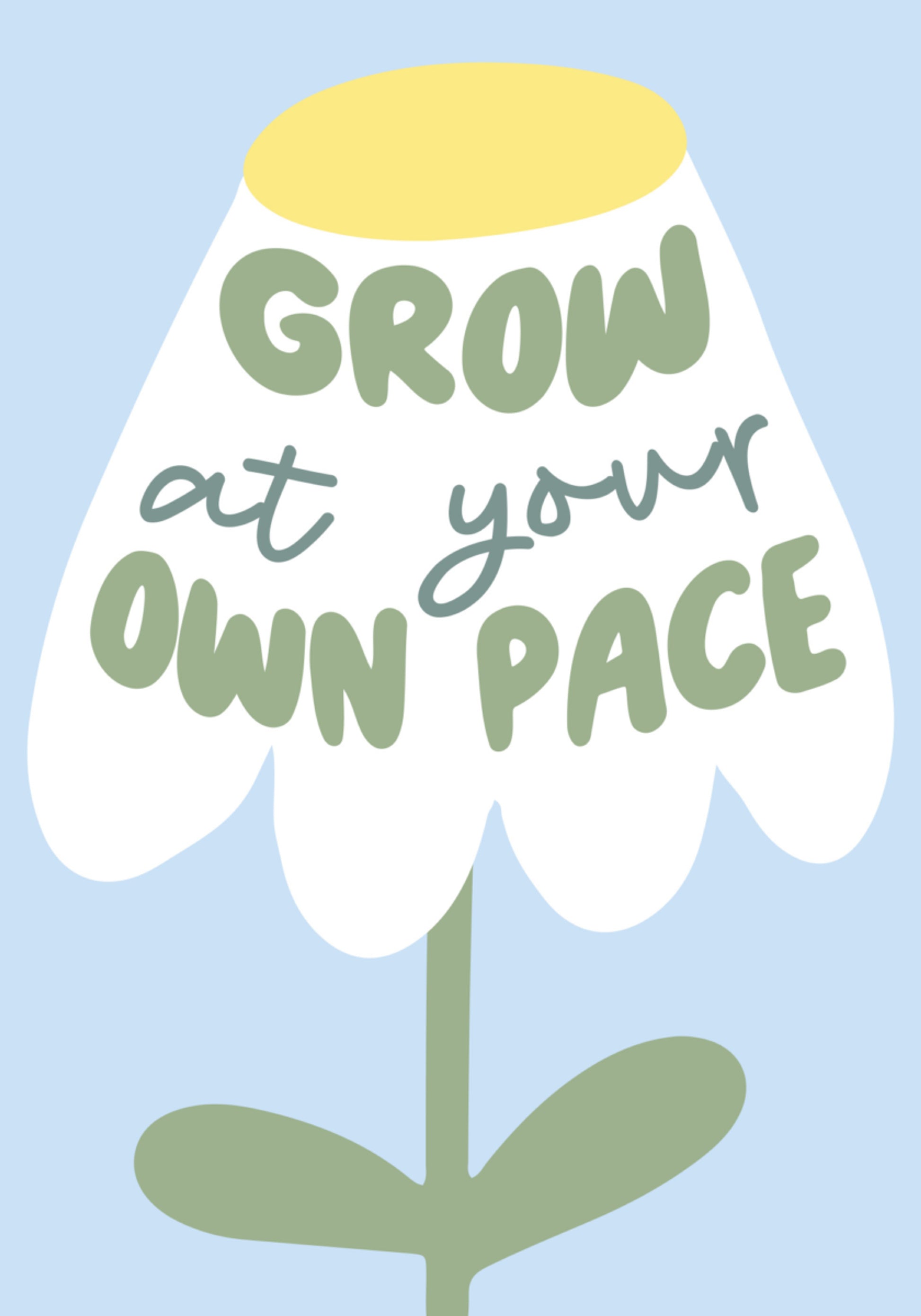 Grow At Your Own Pace
